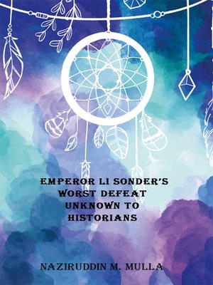 cover image of Emperor Li Sonder's Worst Defeat Unknown to Historians